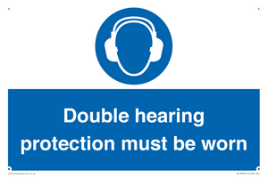 Double hearing protection must be worn